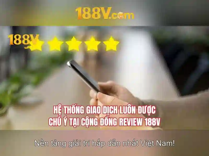 188v tài app – chủ đề tổng quan và giá trị cốt lõi